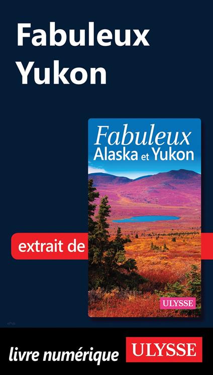 Fabuleux Yukon