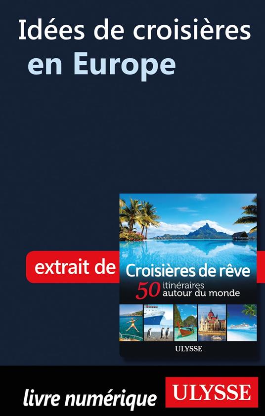 Idée de croisière en Europe