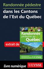 Randonnée pédestre dans les Cantons de l'Est du Québec