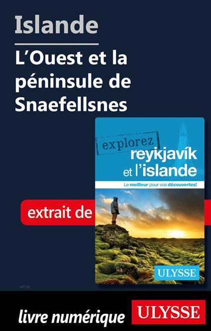 Islande - L'Ouest et la péninsule de Snaefellsnes