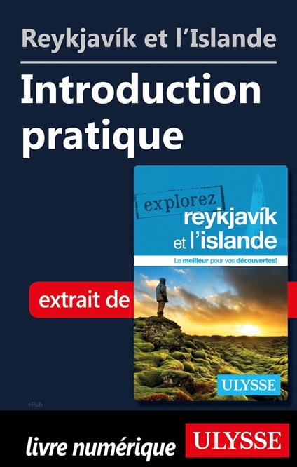 Reykjavik et l'Islande - Introduction pratique