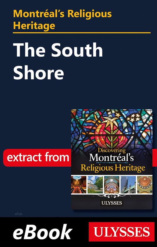 Montréal's Religious Heritage: The South Shore