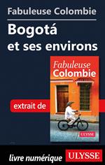 Fabuleuse Colombie: Bogota et ses environs