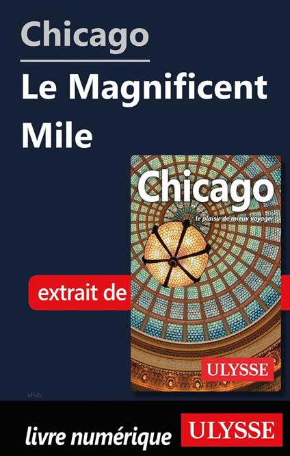 Chicago - Le Magnificent Mile