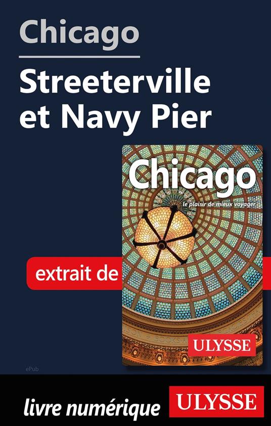 Chicago - Streeterville et Navy Pier