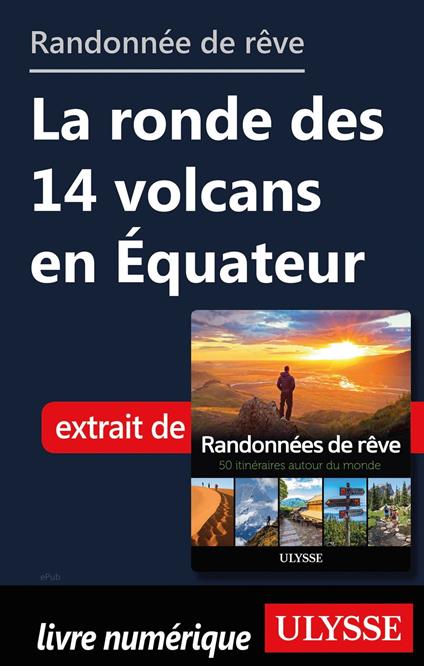 Randonnée de rêve - La ronde des 14 volcans en Equateur