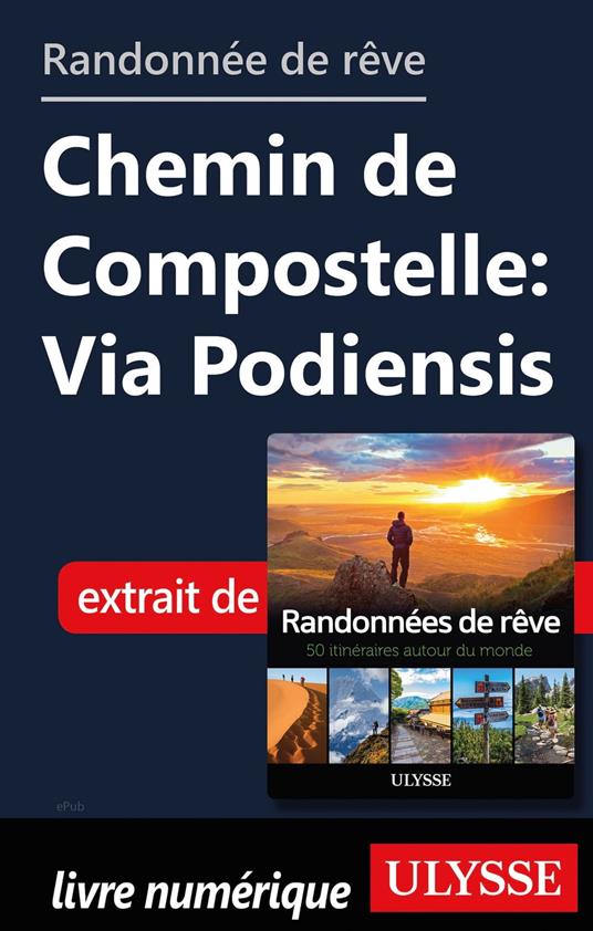 Randonnée de rêve - Chemin de Compostelle : via Podiensis