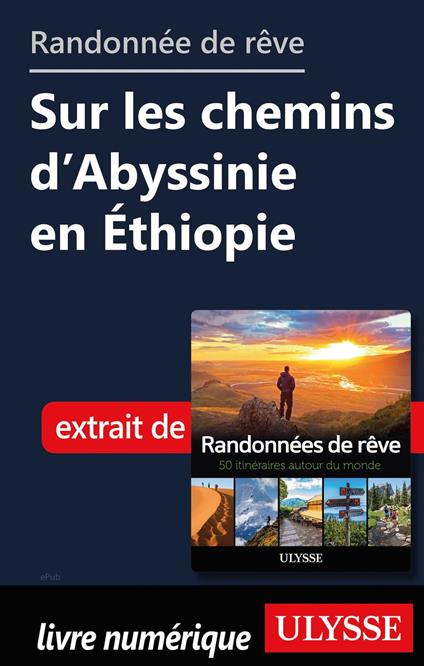 Randonnée de rêve - Sur des chemins d'Abyssinie en Ethiopie