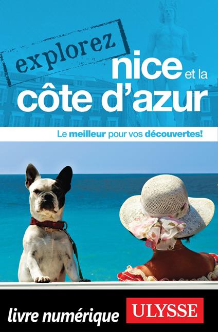 Explorez Nice et la Côte d'Azur