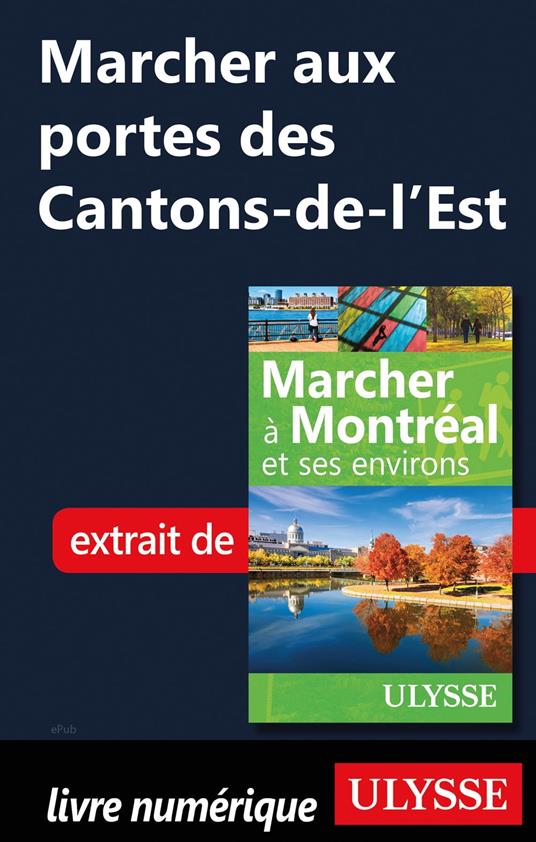 Marcher aux portes des Cantons de l'Est