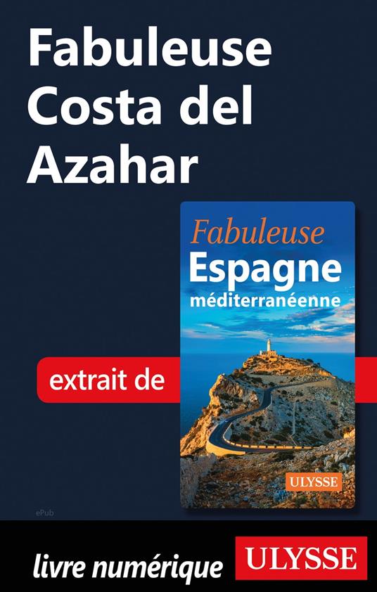 Fabuleuse Costa del Azahar