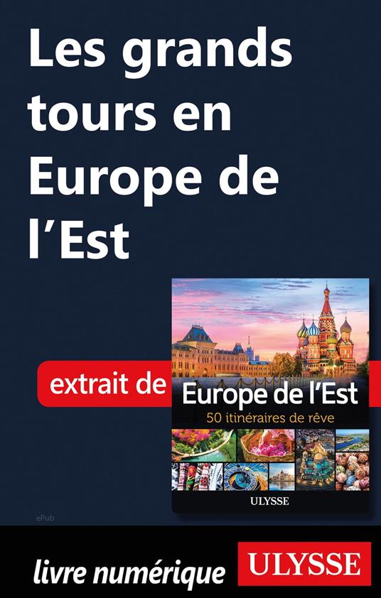 Les grands tours en Europe de l'Est