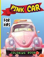 Pink Car Coloring Book For Kids: Top Supercars Colouring Book for Children Ages 4-12