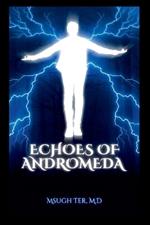 Echoes of Andromeda