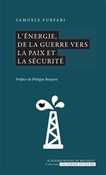 L'énergie, de la guerre vers la paix et la sécurité