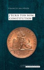 J'écris ton nom, Constitution