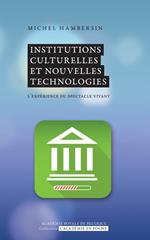 Institutions culturelles et nouvelles technologies