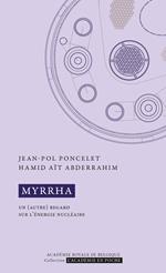 MYRRHA. Un (autre) regard sur l'énergie nucléaire