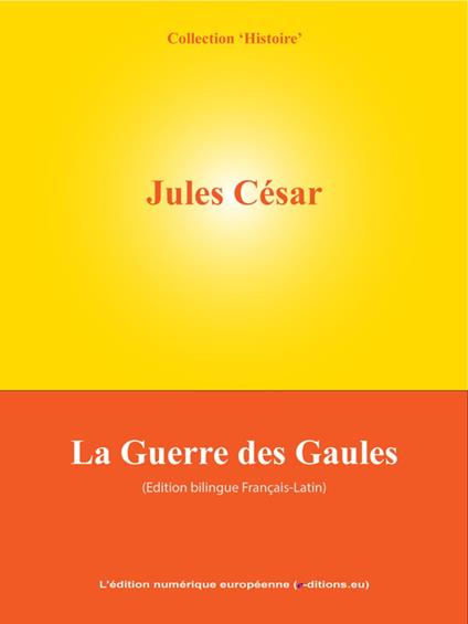 La Guerre des Gaules