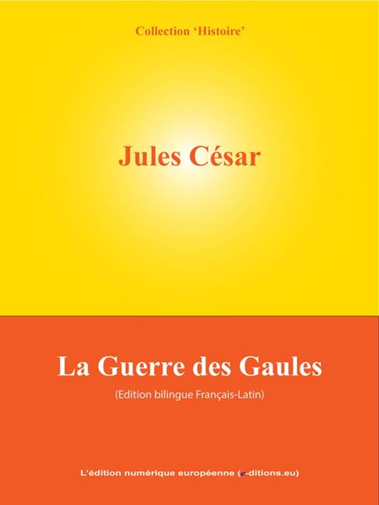 La Guerre des Gaules