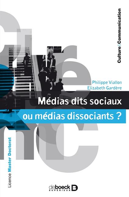 Médias dits sociaux ou médias dissociants ?