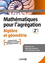 Mathématiques pour l'agrégation - Algèbre et géométrie