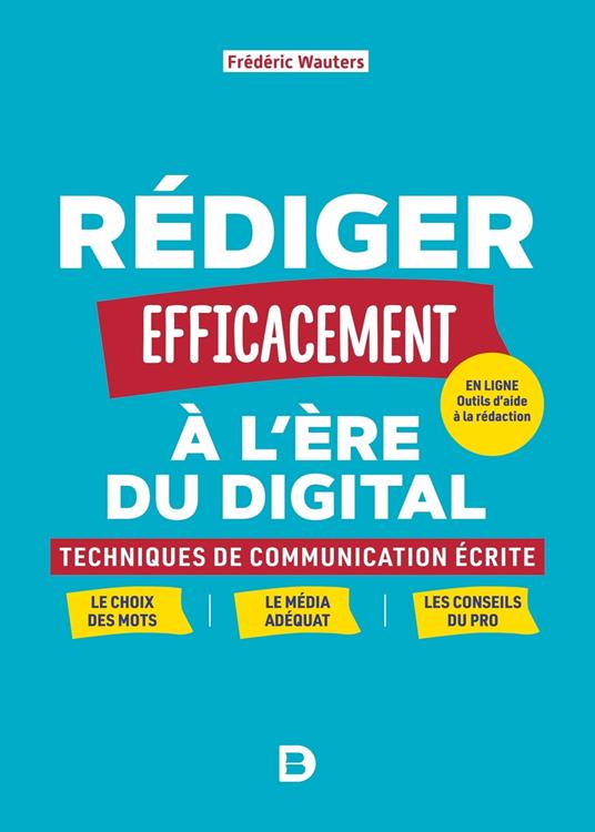 Rédiger efficacement à l'ère du digital