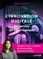 L’innovation digitale au service de votre marque