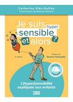 Je suis hypersensible, et alors ?