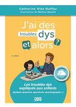 J’ai des troubles dys, et alors ?