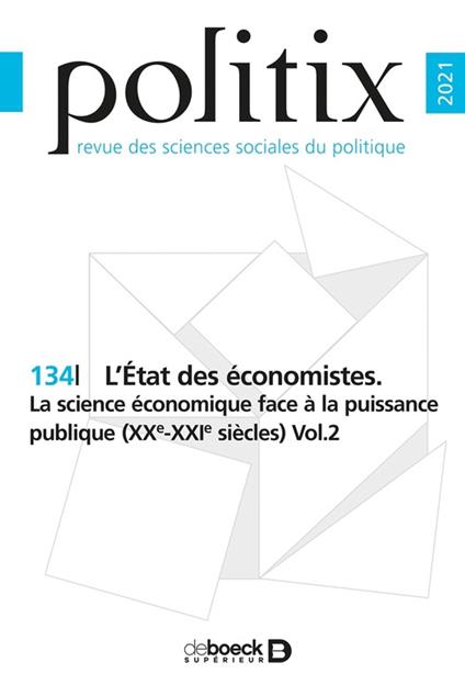 Politix n° 134 - L'État des économistes