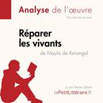 Réparer les vivants de Maylis de Kerangal (Anlayse de l'œuvre)