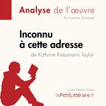 Inconnu à cette adresse de Kathrine Kressmann Taylor (Fiche de lecture)