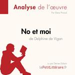 No et moi de Delphine de Vigan (Analyse de l'oeuvre)