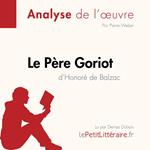 Le Père Goriot d'Honoré de Balzac (Analyse de l'oeuvre)