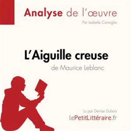 L'Aiguille creuse de Maurice Leblanc (Fiche de lecture)