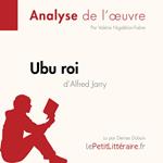 Ubu roi d'Alfred Jarry (Analyse de l'oeuvre)