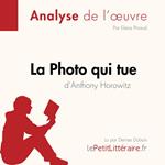 La Photo qui tue d'Anthony Horowitz (Analyse de l'oeuvre)