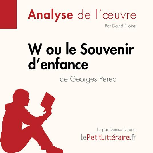 W ou le Souvenir d'enfance de Georges Perec (Fiche de lecture)