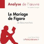 Le Mariage de Figaro de Beaumarchais (Analyse de l'oeuvre)