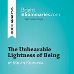 The Unbearable Lightness of Being by Milan Kundera (Book Analysis)