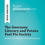 The Guernsey Literary and Potato Peel Pie Society by Mary Ann Shaffer and Annie Barrows (Book Analysis)