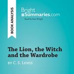 The Lion, the Witch and the Wardrobe by C. S. Lewis (Book Analysis)