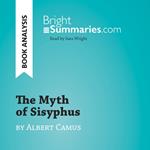 The Myth of Sisyphus by Albert Camus (Book Analysis)