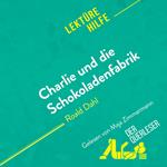 Charlie und die Schokoladenfabrik von Roald Dahl (Lektürehilfe)