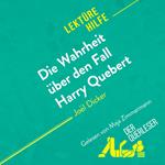 Die Wahrheit über den Fall Harry Quebert von Joël Dicker (Lektürehilfe)