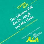 Der seltsame Fall des Dr. Jekyll und Mr. Hyde von Robert Louis Stevenson (Lektürehilfe)