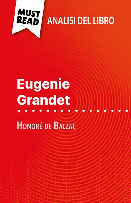 Eugenie Grandet di Honoré de Balzac (Analisi del libro) - Emmanuelle Laurent,Sara Rossi - ebook