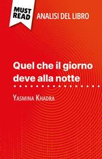 Quel che il giorno deve alla notte di Yasmina Khadra (Analisi del libro)