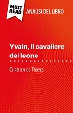 Yvain, il cavaliere del leone di Chrétien de Troyes (Analisi del libro)